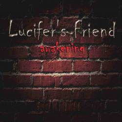 Lucifer's Friend : Awakening